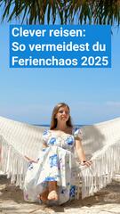 So vermeidest du Ferienchaos 2025